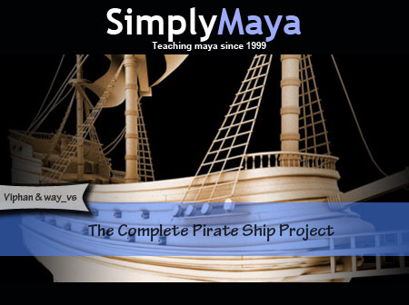 SimplyMaya - The Complete Pirate Ship Project