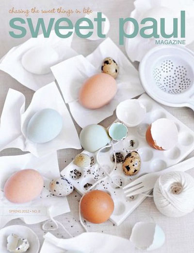 Sweet Paul – Spring 2012, Issue 8