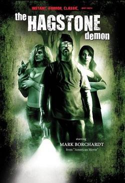 Демон из Хагстоуна / Демон каменной ведьмы / The Hagstone Demon (2011) DVDRip