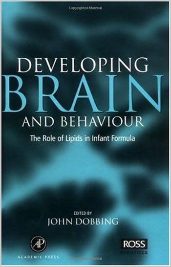Developing Brain Behaviour. The Role of Lipids in Infant Formula