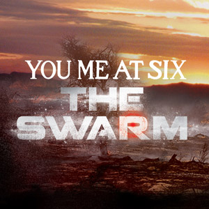 You Me At Six - The Swarm (New Track)