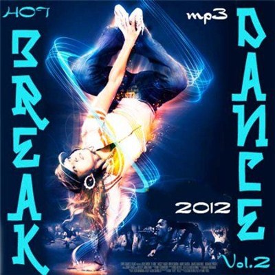 Hot Break Dance Vol.2 (2012) [Multi]