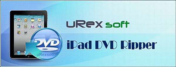 uRex iPad DVD Ripper 2.0  