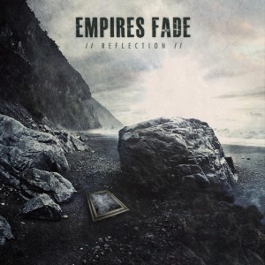 Empires Fade - Reflection (EP) (2012)