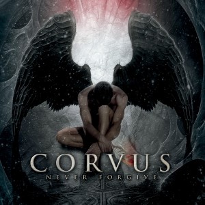 Corvus - Never Forgive (2012)