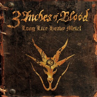 3 Inches of Blood - Long Live Heavy Metal (2012)