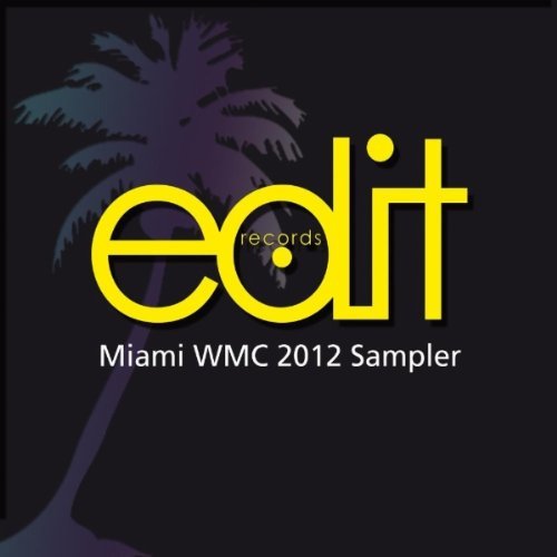 Edit Records: Miami WMC 2012 Sampler (2012)