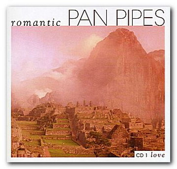 Various Artists - Romantic Pan Pipes (FLAC) (3CD Set) - 2006