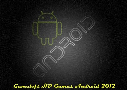 Gameloft HD Games Android 2012