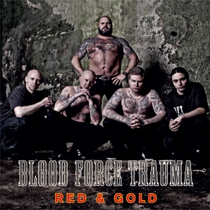 B.F.T / Blood Force Trauma - Red & Gold (New Track) (2012)