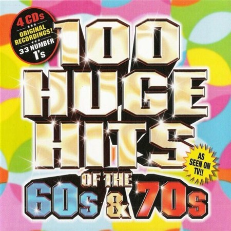100 Huge Hits Of The 60's - 70's (2007) FLAC