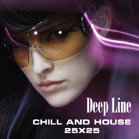 Deep Line. Chill And House 25x25 (2012)