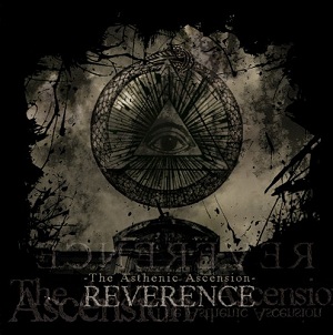 Reverence - The Asthenic Ascension (2012)