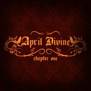 April Divine - Chapter One (2007)