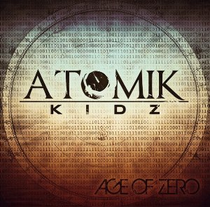 Atomik Kidz - Age Of Zero (2012)