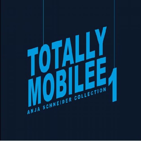 Totally Mobilee – Anja Schneider Collection Vol. 1 (2012)