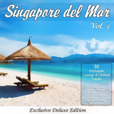 Various Artists - Singapore Del Mar Volume.3: Exclusive Deluxe Edition (MP3) - 2012