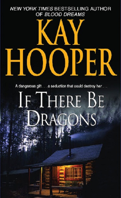 Kay Hooper - If there be dragons