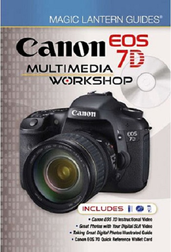 Magic Lantern Guides: Canon EOS 7D Multimedia Workshop DVDRip (New Links)