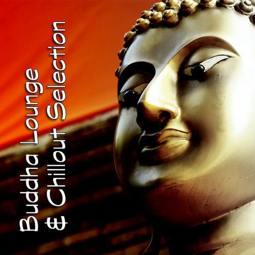 Buddha Lounge & Chillout Selection (2012)
