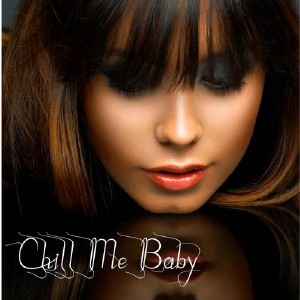 VA - Chill Me Baby (2012)