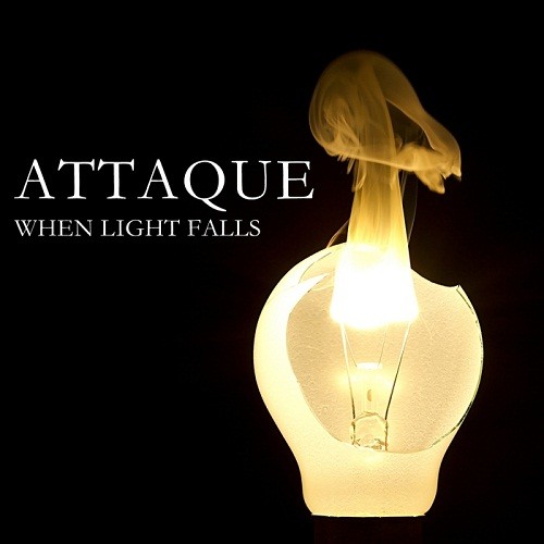 Attaque – When Light Falls (2012)