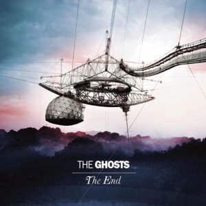 The Ghosts - The End (2012)