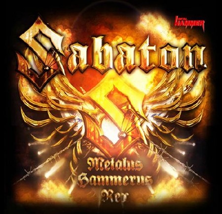 Sabaton - Metalus Hammerus Rex (2012)