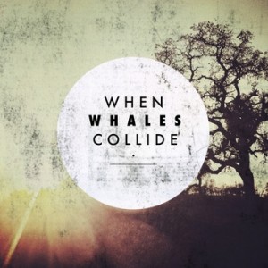 when whales collide - . (EP) (2012)