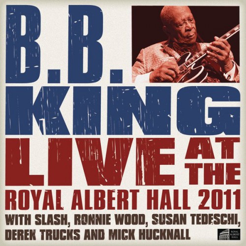 B.B. King: Live at the Royal Albert Hall (B.B. King) [2011 ., Blues, BDRip HD (1080p, 720p), SD]