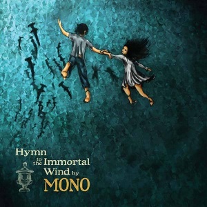 Mono - Hymn to the Immortal Wind [2009]