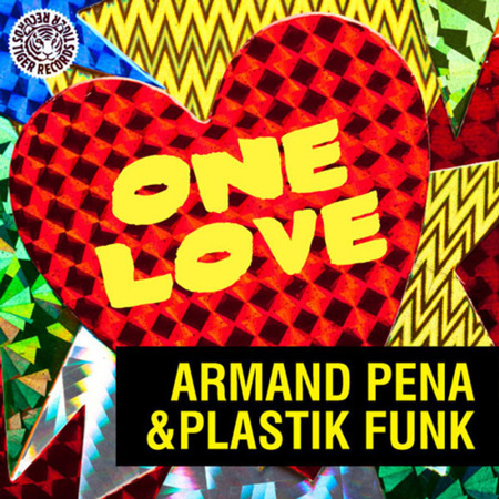 Armand Pena and Plastik Funk - One Love (2012) 