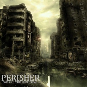 Perisher - We Are The Suffering [EP] (2012)