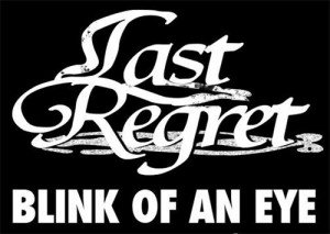 Last Regret - Blink Of An Eye (Single) (2012)