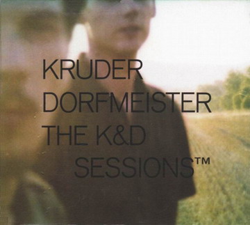 Kruder Dorfmeister - The K&D Sessions (1998) APE