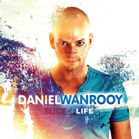 Daniel Wanrooy - Slice Of Life (2012)