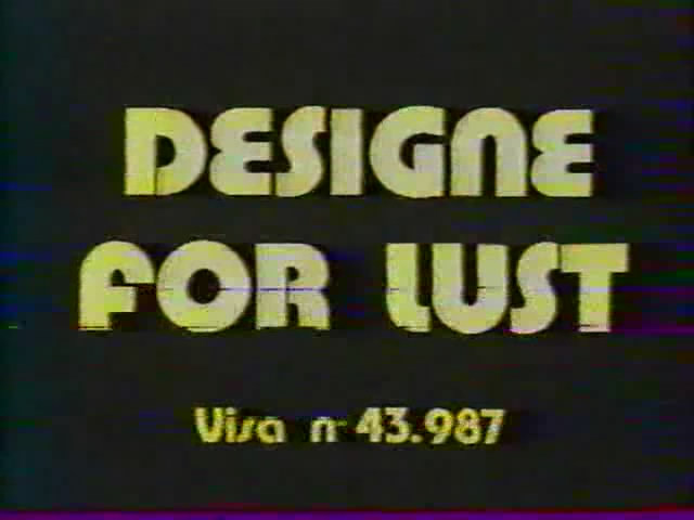 Design for lust /    (Antonio D'Agostino(as Peter Bennet), Salvatore Caruso Societa Cinematografica) [1981 ., Classic, VHSRip]