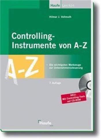 Controllinginstrumente von A - Z Hilmar J. Vollmuth
