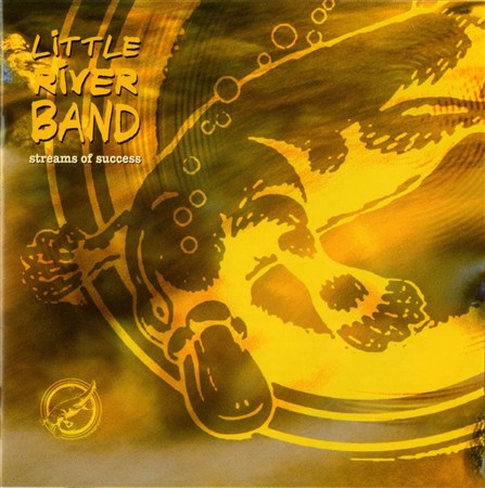 Little River Band - Streams Of Success (2CD) - 2003