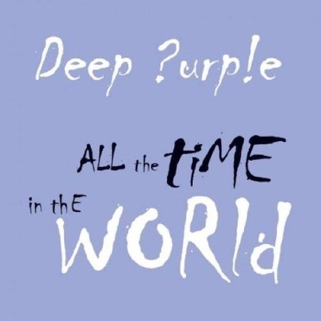 Deep Purple - All the Time in the World [EP] (2013)