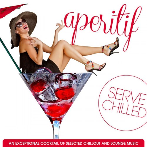 VA - Aperitif - an Exceptional Cocktail of Selected Chillout and Lounge Music (2013)