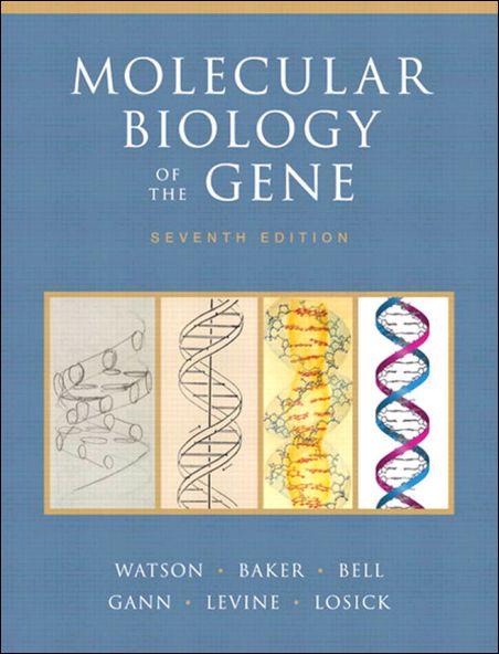 Molecular Biology of the Gene (7th Edition)