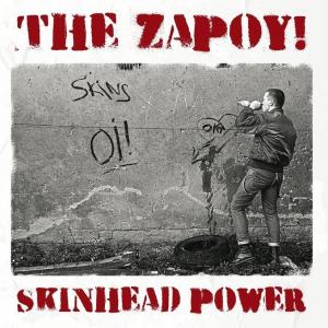 The Zapoy! - Skinhead Power (2013)
