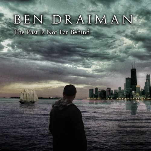 Ben Draiman - The Past is Not Far Behind (EP) (2012)