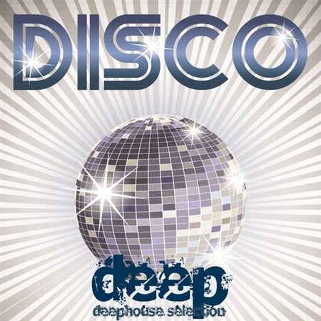 Disco Deep Deephouse Selection (2013)