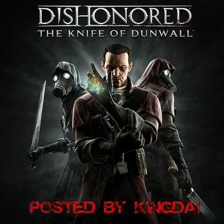 Dishonored Update 3 and The Knife of Dunwall DLC - RELOADED