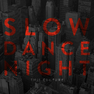 This Century - Slow Dance Night (Single) (2013)