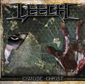Leech  - Cyanide Christ (2013)