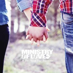Ministry Of Love - A Promise For Forever (EP) (2012)