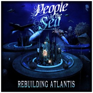 People In The Sea - Rebuilding Atlantis (EP) (2013)